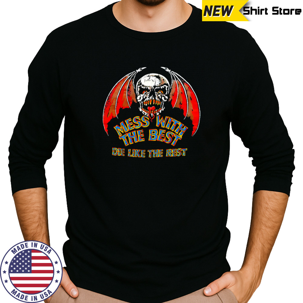 Skull Moto mess with the best die like the rest shirt Long Sleeved
