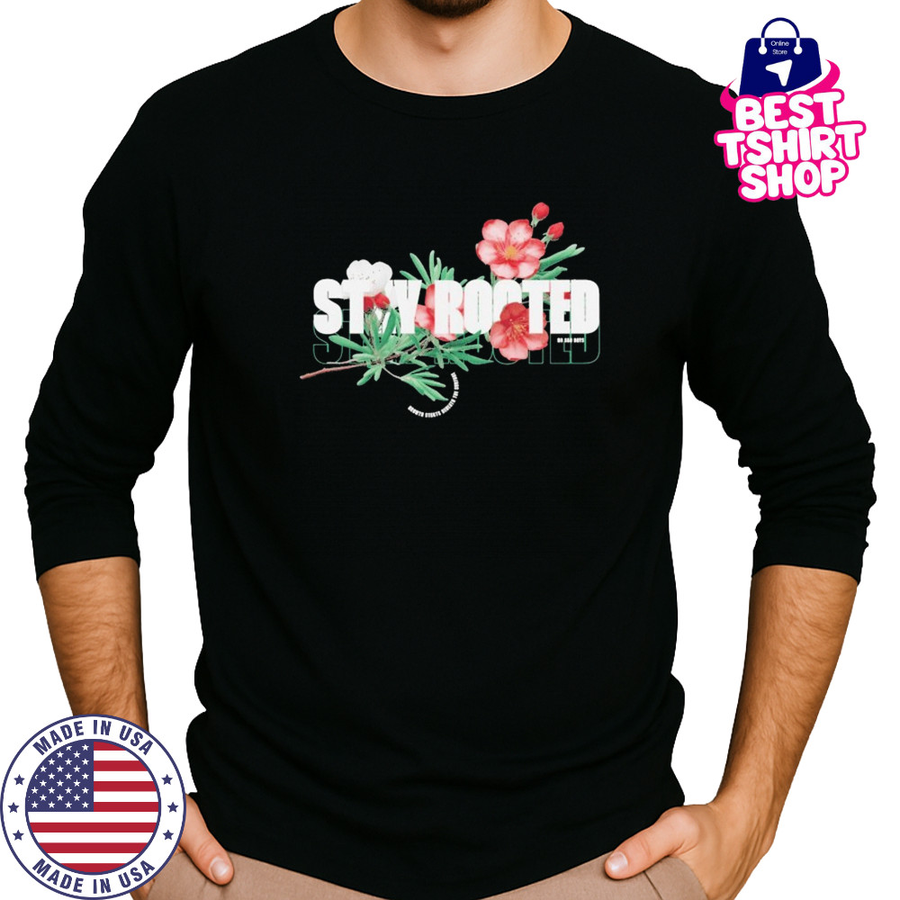 Stay Rooted No Sad Days T-shirt Long Sleeved