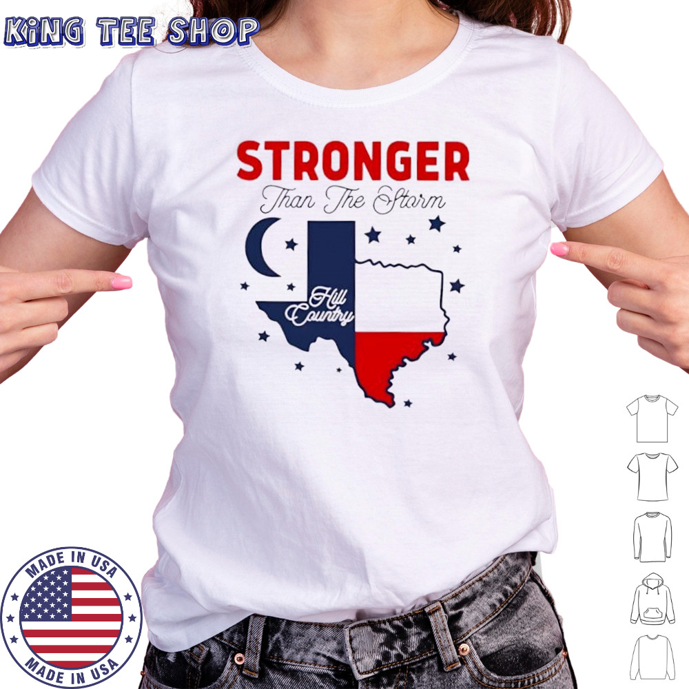 Stronger than the storm Texas hill country pride shirt Women's T-shirt