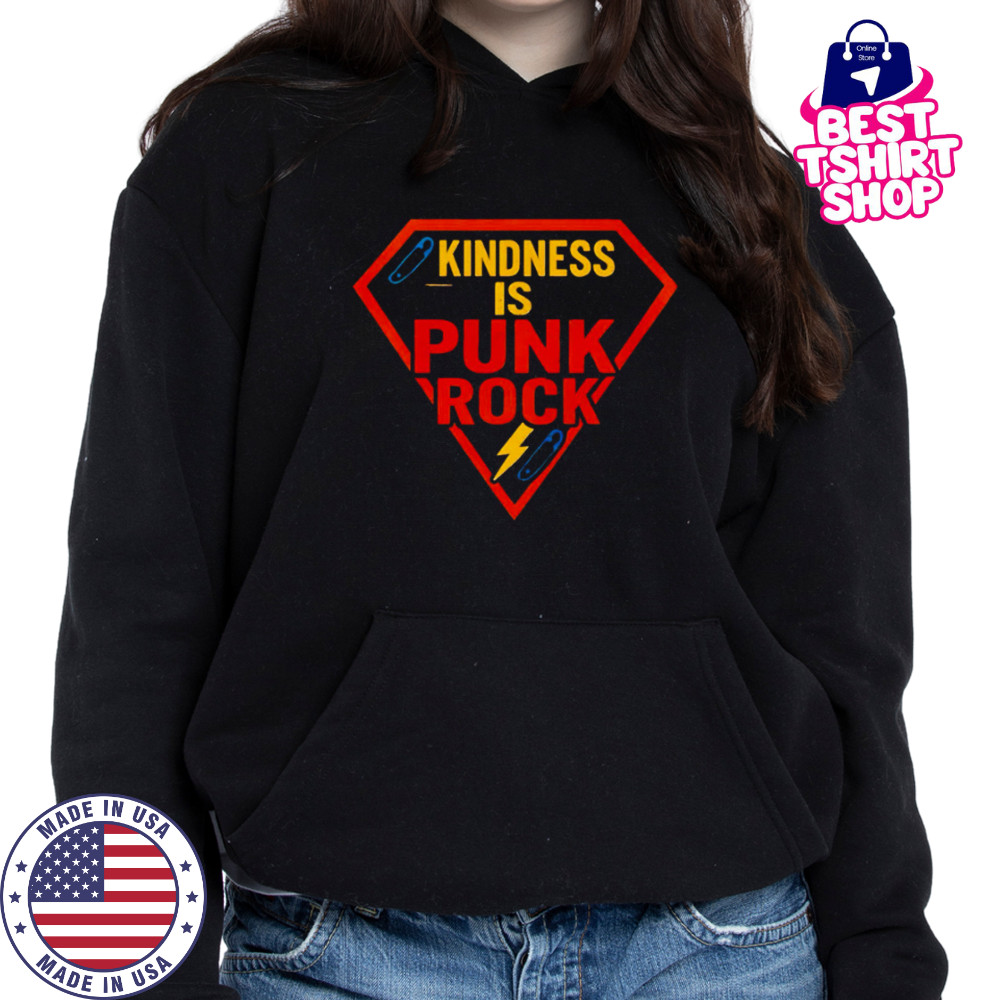 Superman logo kindness is punk rock shirt Hoodie