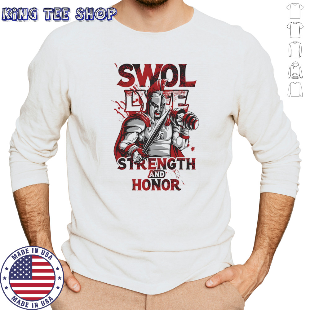 Swol strength and honor shirt Long Sleeved