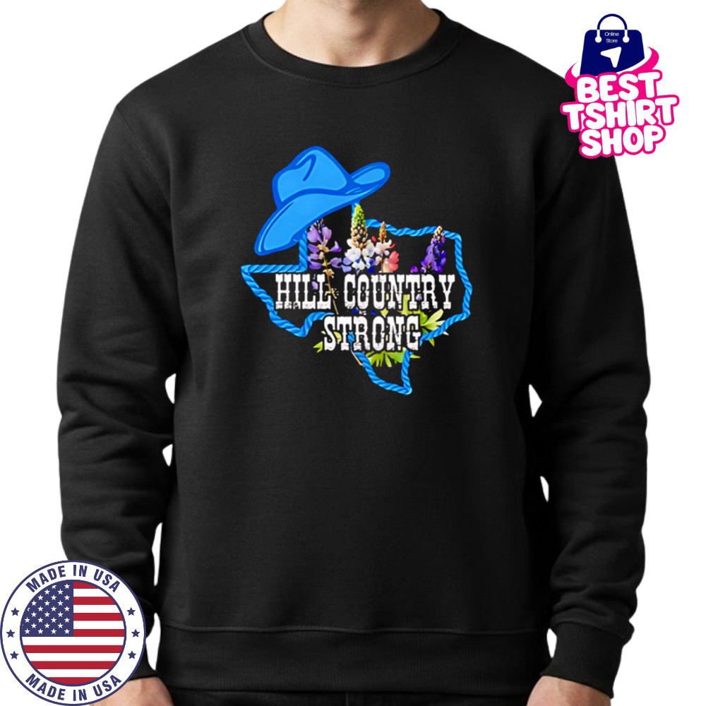 Texas Bluebonnet Hill Country Strong Cowboy Hat Western Rope Floral shirt Sweatshirt