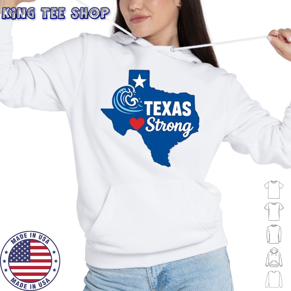 Texas strong stand proud support Texas shirt Hoodie