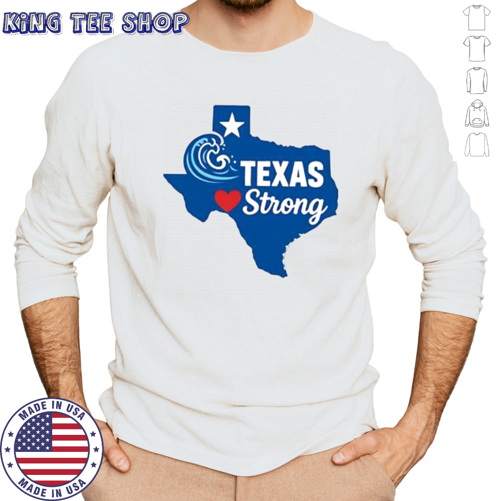 Texas strong stand proud support Texas shirt Long Sleeved