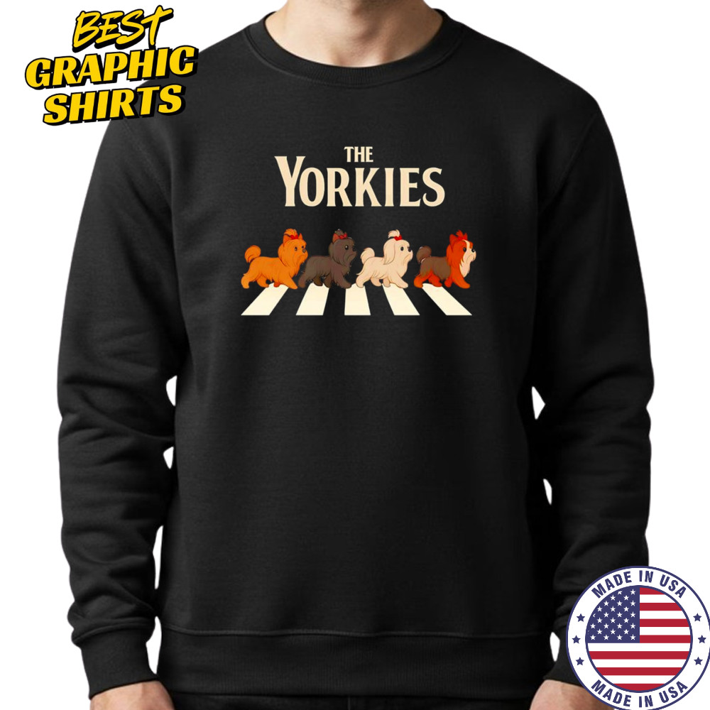 The Yorkies Abbey Road shirt Sweatshirt
