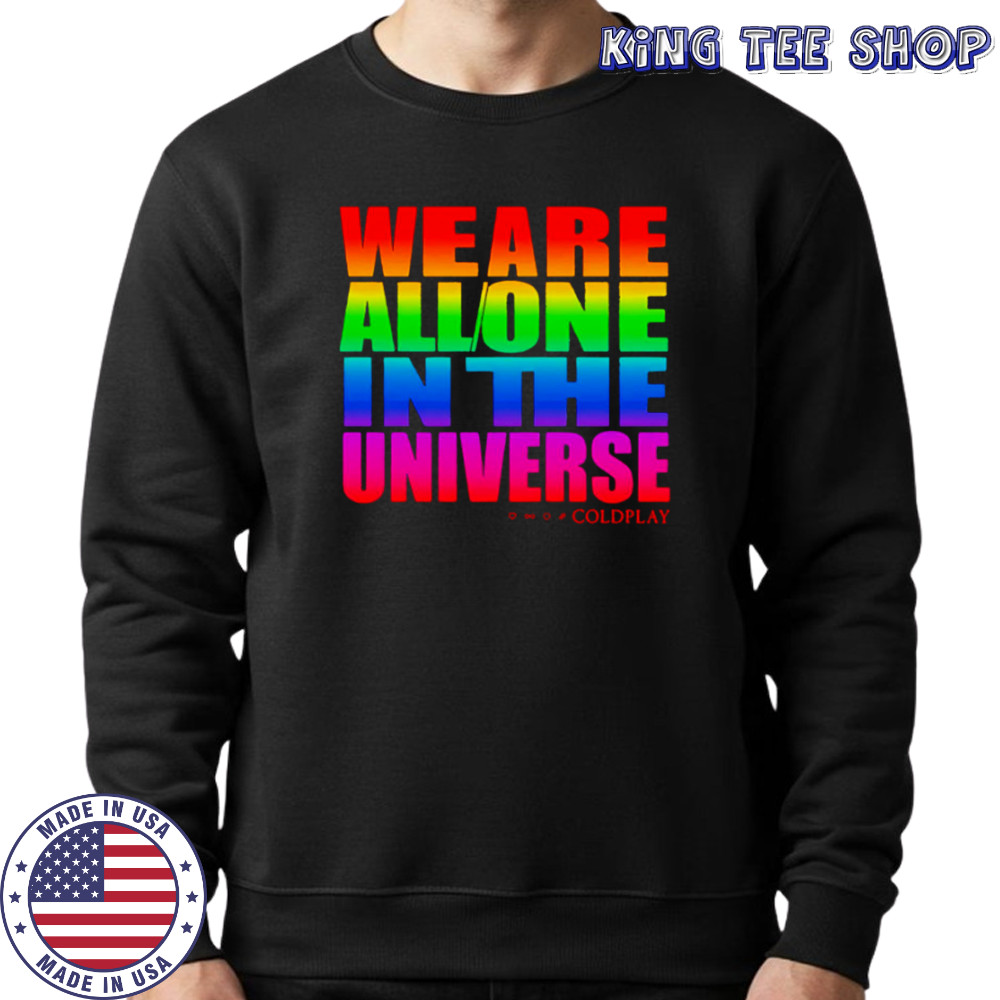 We are all one in the universe pride shirt Sweatshirt