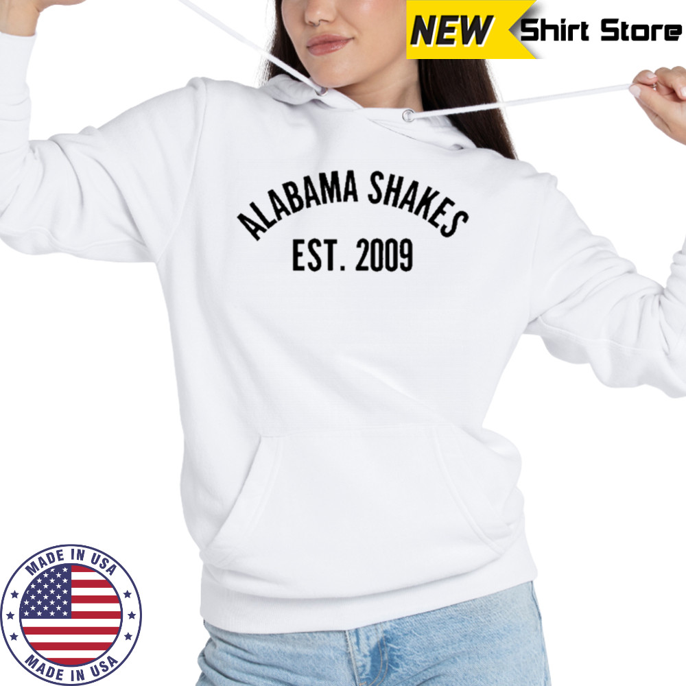 Alabama Shakes Est 2009 T-shirt Hoodie