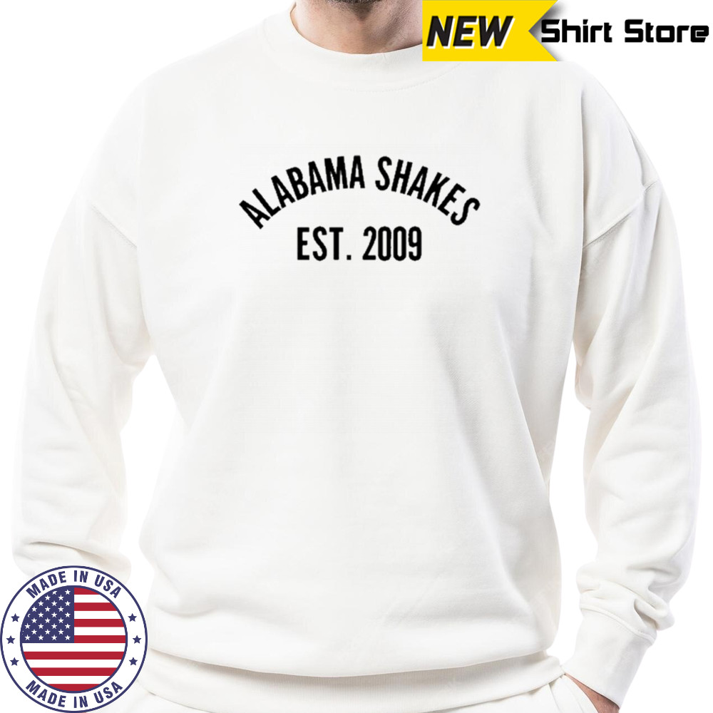 Alabama Shakes Est 2009 T-shirt Sweatshirt