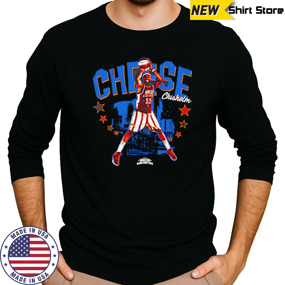 Cheese Chisholm Harlem Globetrotters Nickname graphic shirt Long Sleeved