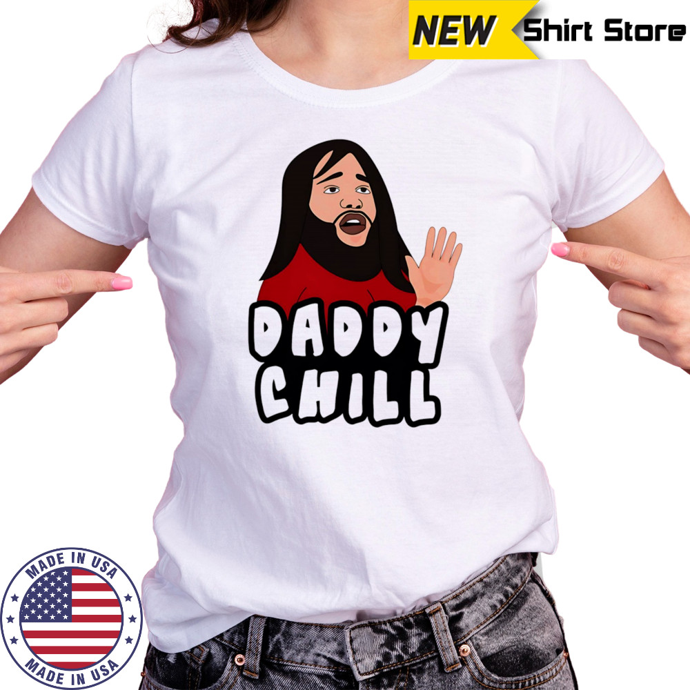 Daddy chill meme shirt Women's T-shirt