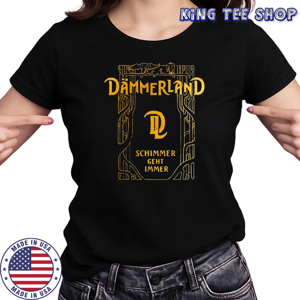 Dämmerland Schimmer Geht Immer T-shirt Women's T-shirt
