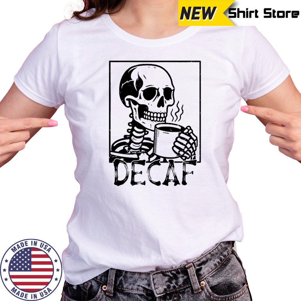 Decaf Skeleton Coffee Skull T-Shirt Women's T-shirt