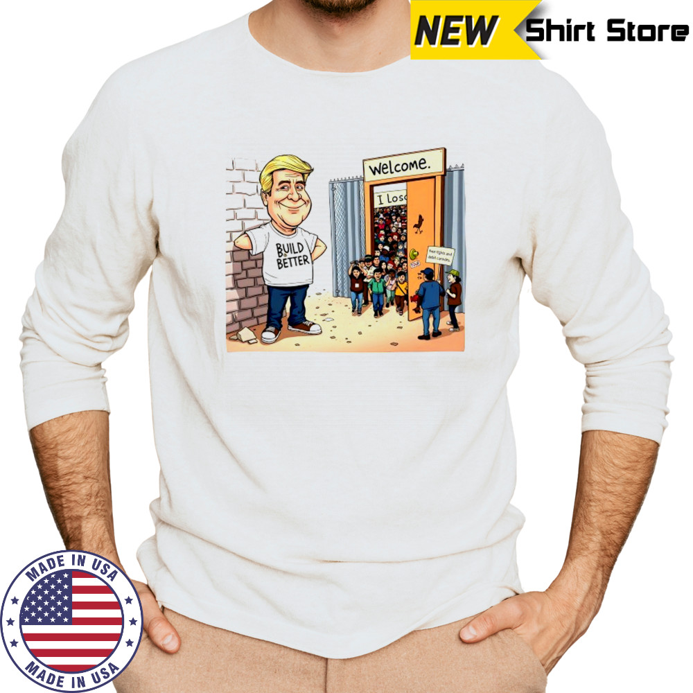 Donald Trump build better free fights and debit carsides shirt Long Sleeved