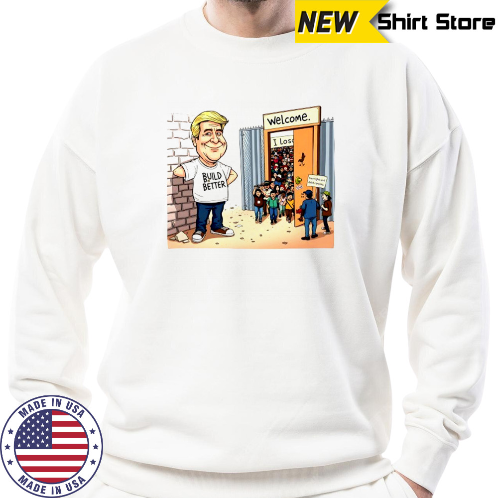 Donald Trump build better free fights and debit carsides shirt Sweatshirt