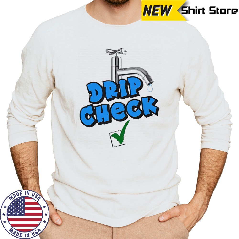 Drip check water tap shirt Long Sleeved