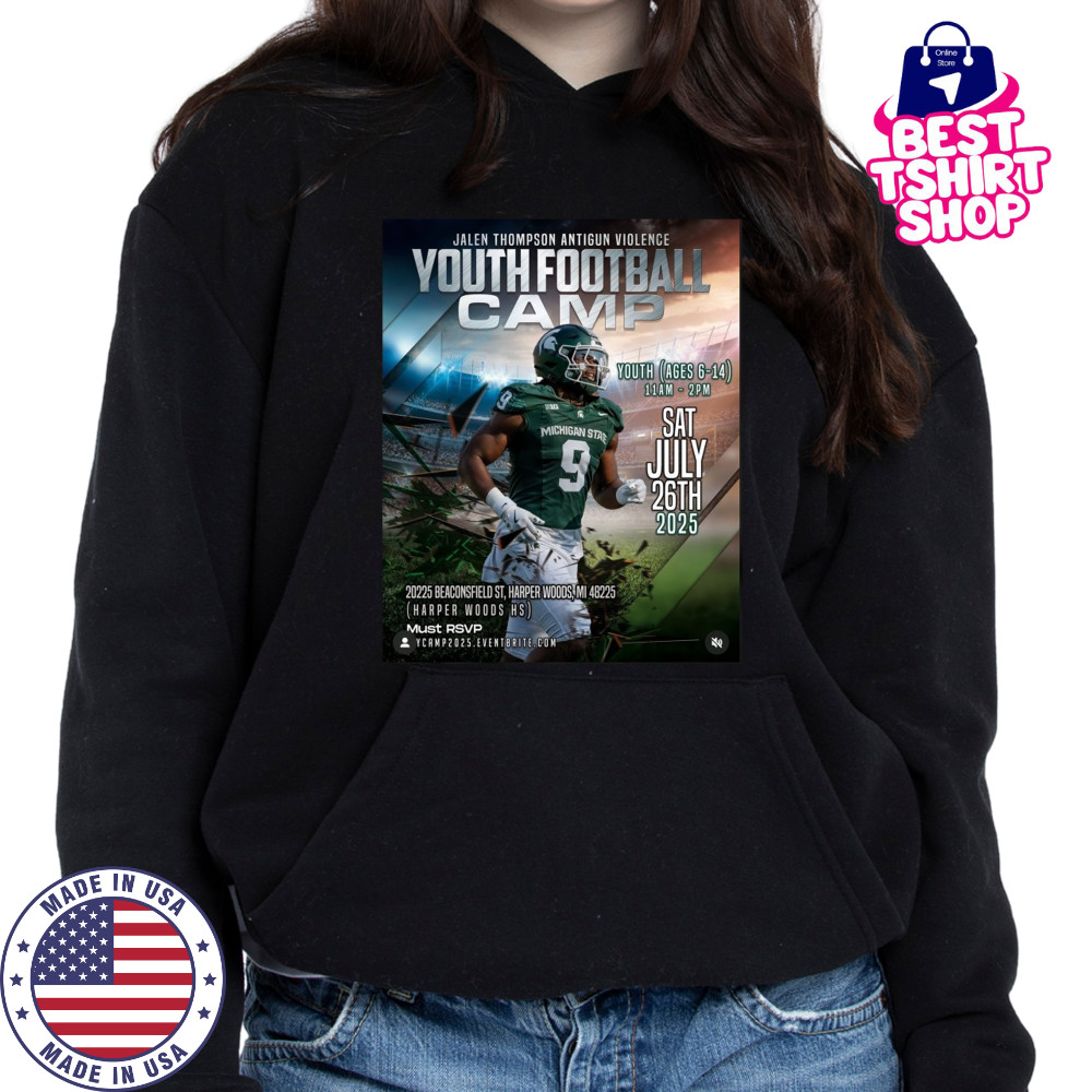 Jalen Thompson Anti Gun VIolence Youth Football Camp Sat July 26Th 2025 Poster Shirt Hoodie