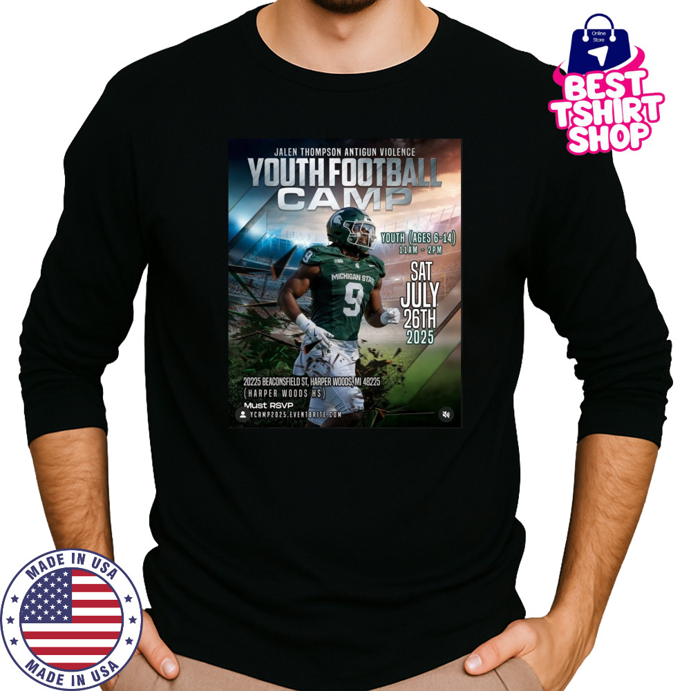 Jalen Thompson Anti Gun VIolence Youth Football Camp Sat July 26Th 2025 Poster Shirt Long Sleeved