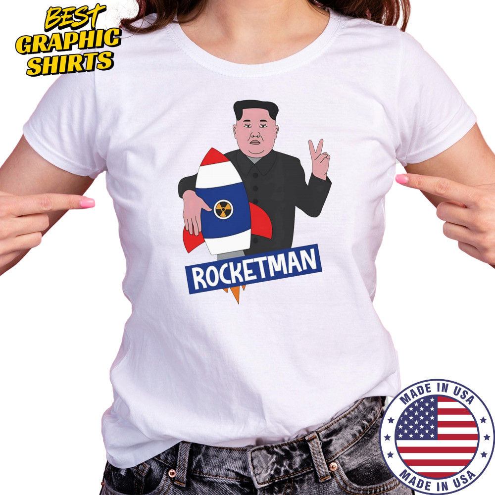 Rocketman Kim Jong Un funny shirt Women's T-shirt