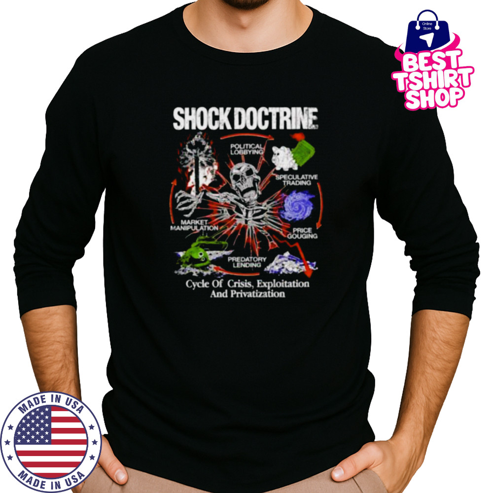 Shock Doctrine cycle of crisis exploitation and privatization skeleton shirt Long Sleeved