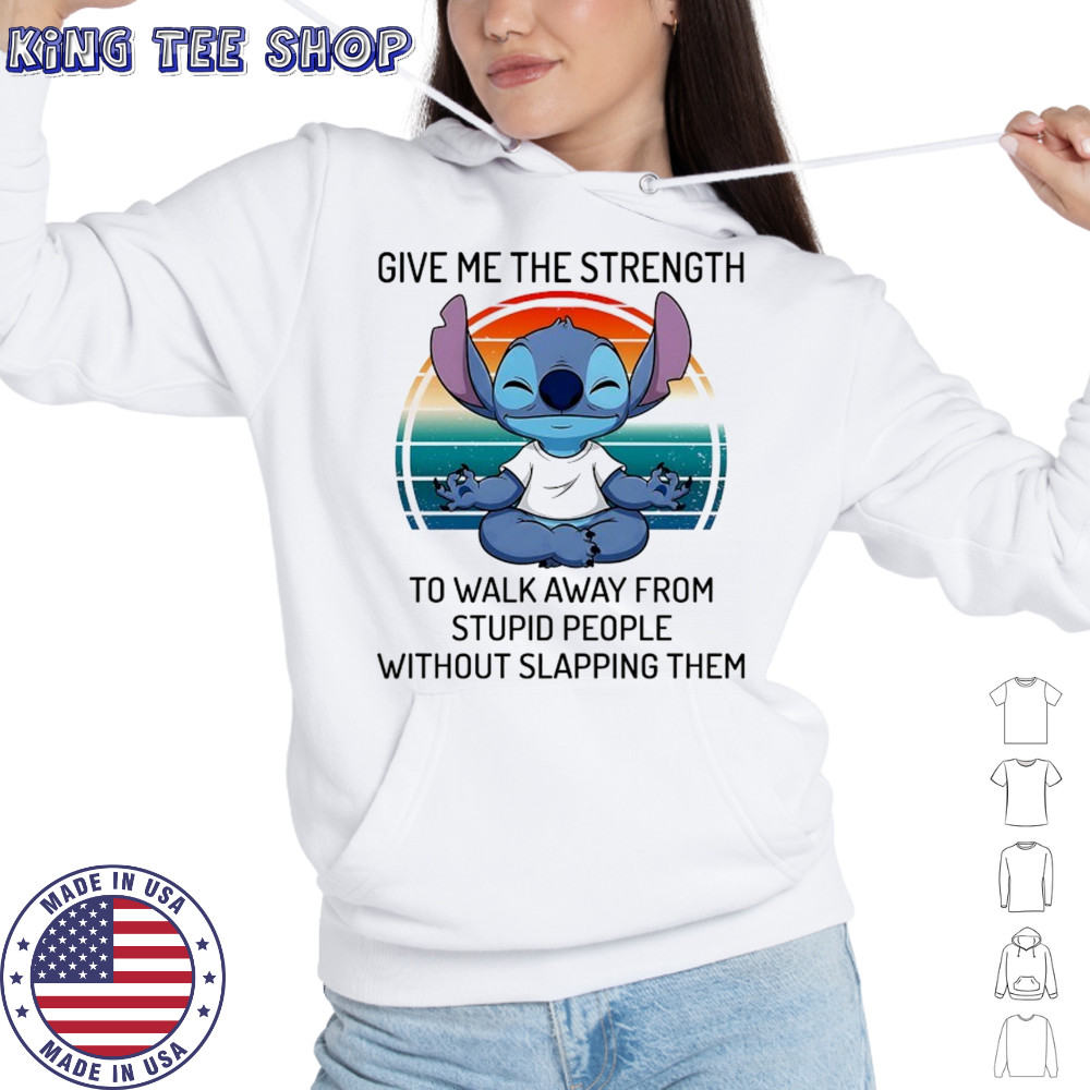 Stitch Yoga give me the strength to walk away from stupid people shirt Hoodie