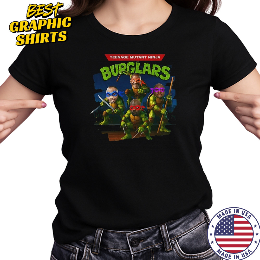 Teenage Mutant Ninja Burglars Ninja Turtle funny shirt Women's T-shirt