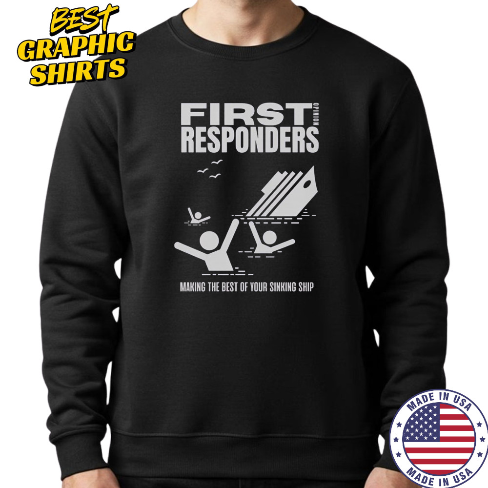 The Mary Jo Pehl Show First Opinion Responders T-Shirt Sweatshirt