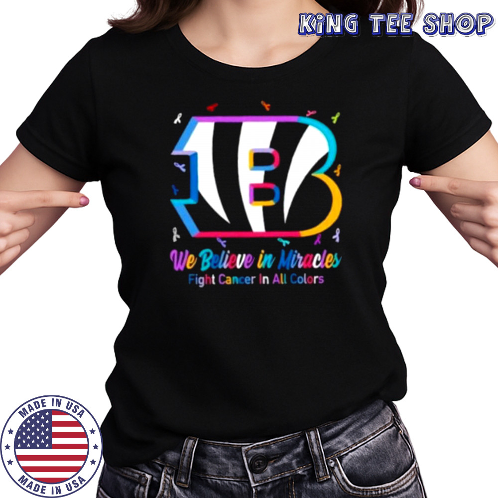We believe in miracles fight cancer in all colors Cincinnati Bengals football shirt Women's T-shirt