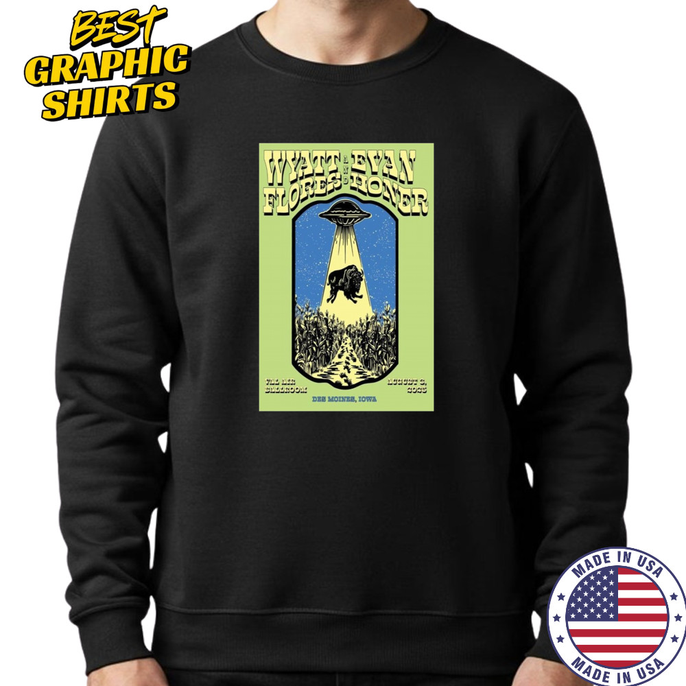 Wyatt Flores Tour Poster Aug 3 2025 Saint Charles IA Festival T-Shirt Sweatshirt