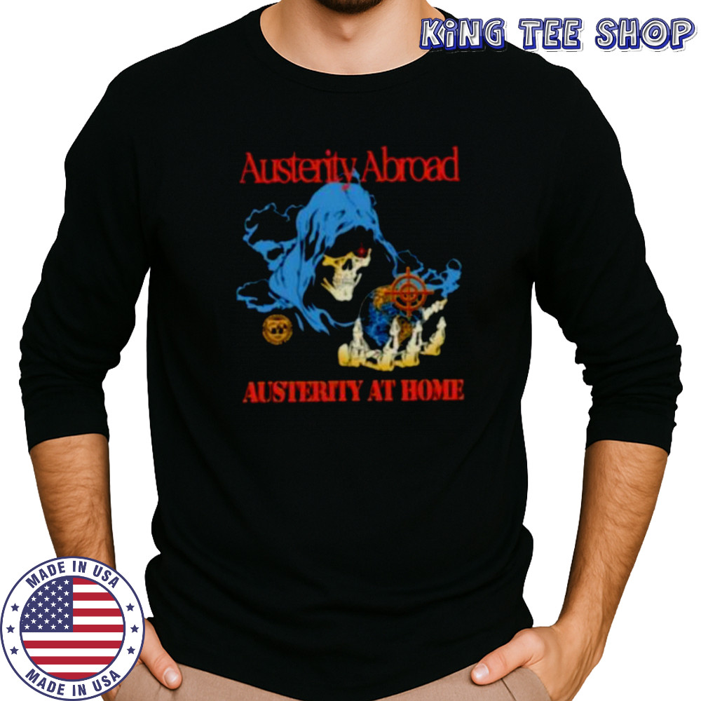 Austerity abroad austerity at home skeleton shirt Long Sleeved