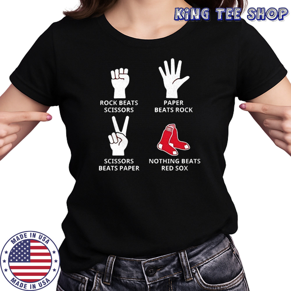 Boston Red Sox rock beats scissors paper beats rock scissors beats paper nothing beats Red Sox shirt Women's T-shirt