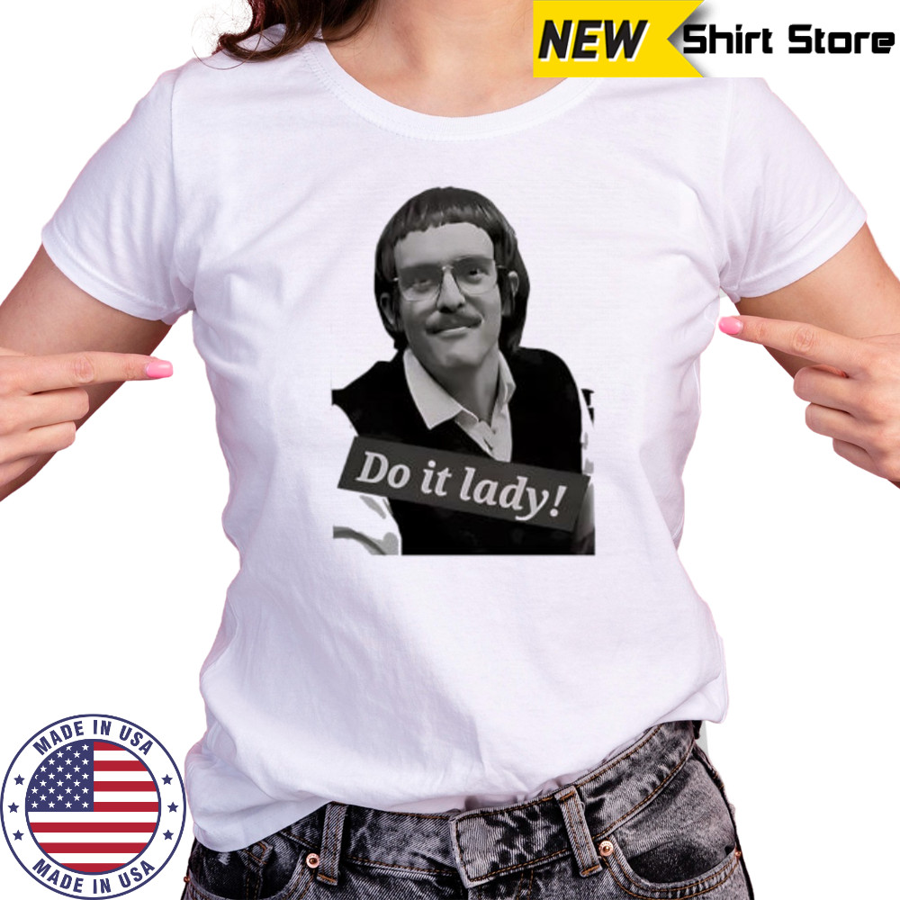 Chits do it lady picture shirt Women's T-shirt