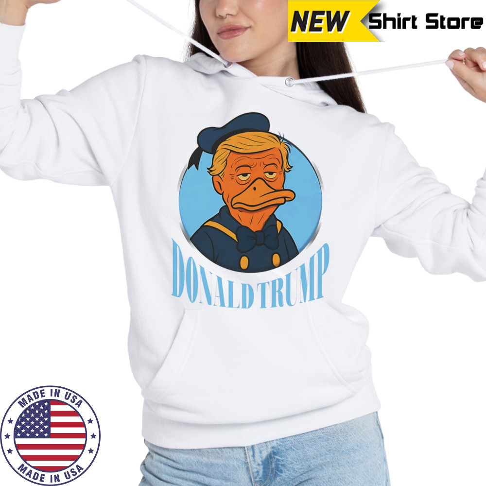 Donald Trump duck shirt Hoodie
