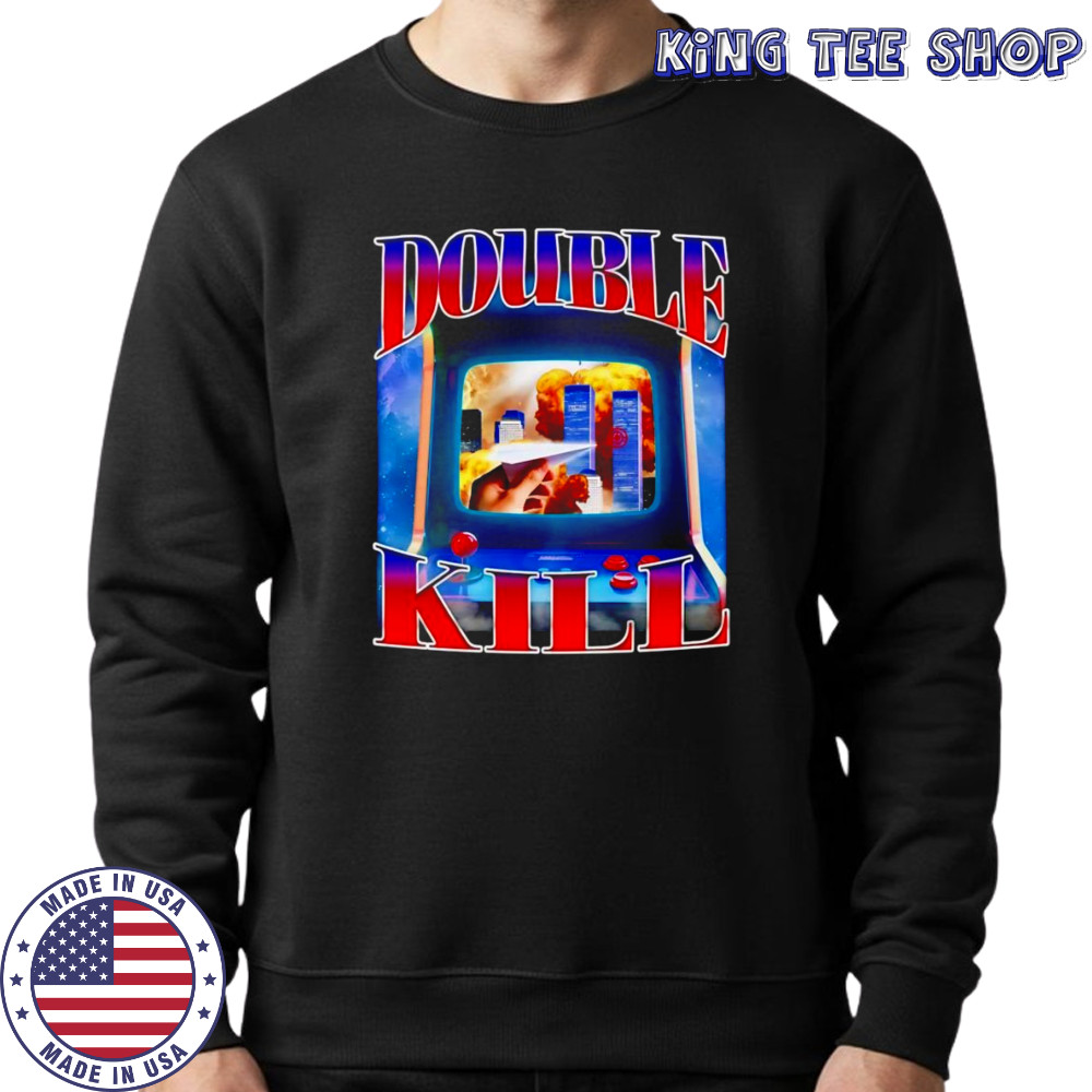 Double kill 911 tower shirt Sweatshirt