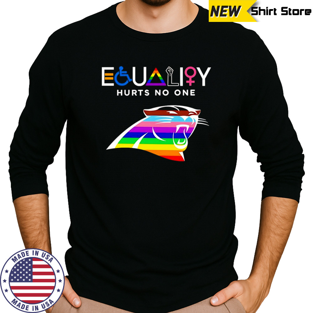 Equality hurts no one Carolina Panthers shirt Long Sleeved