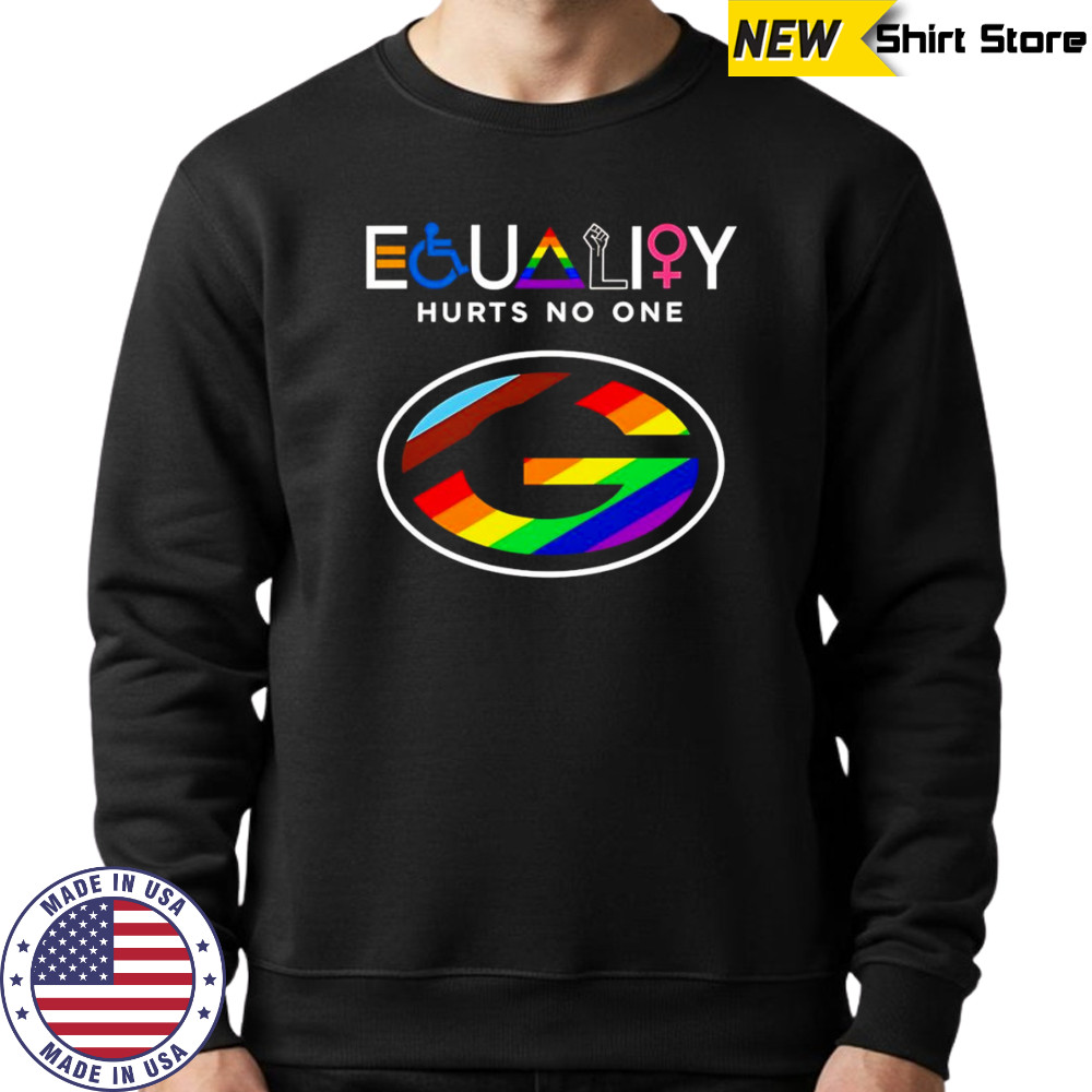 Equality hurts no one Green Bay Packers shirt Sweatshirt