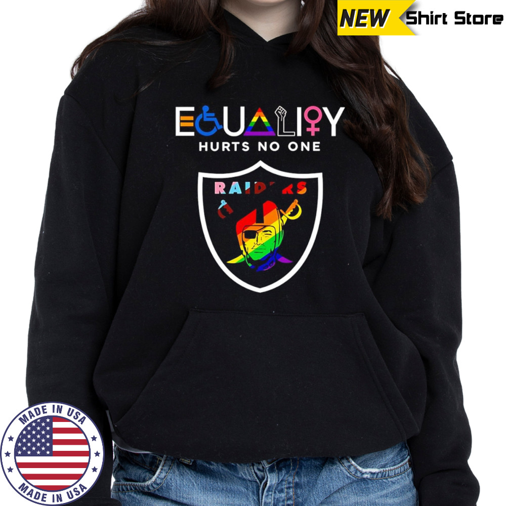 Equality hurts no one Las Vegas Raiders shirt Hoodie
