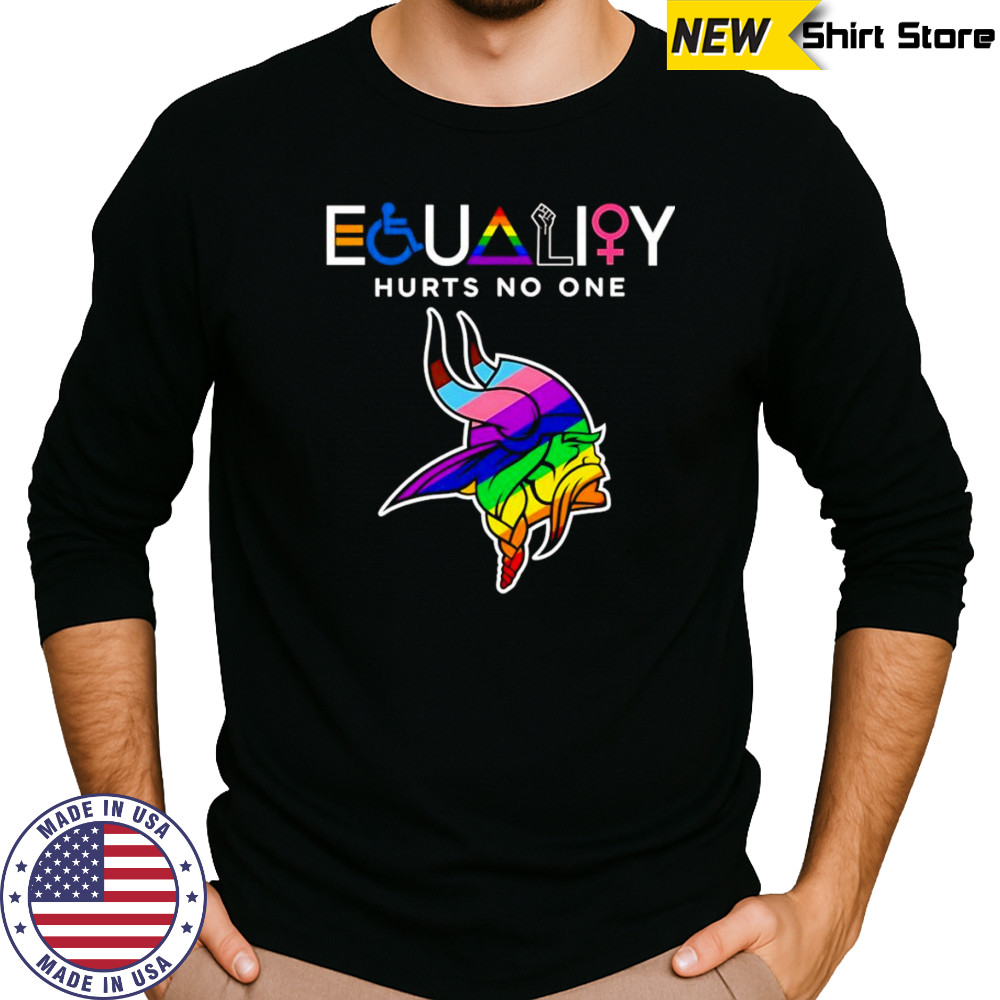Equality hurts no one Minnesota Vikings shirt Long Sleeved