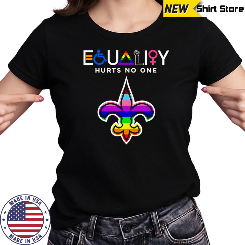 Equality hurts no one New Orleans Saints shirt Women's T-shirt