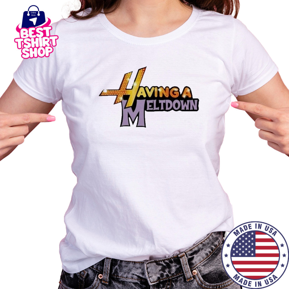 Having A Meltdown T-Shirt Women's T-shirt