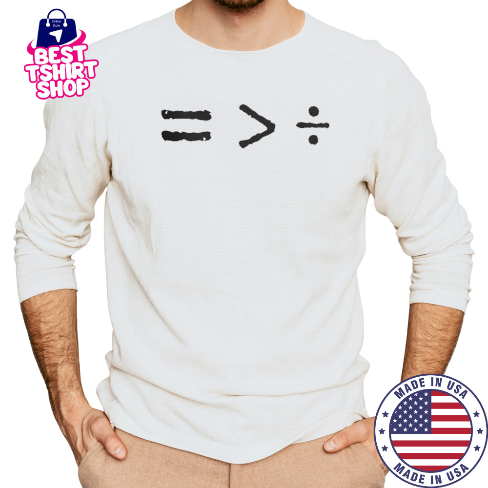 History Equality Is Geater Than Division T-Shirt Long Sleeved