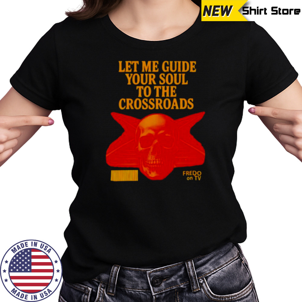 Let me guide your soul to the crossroads shirt Women's T-shirt