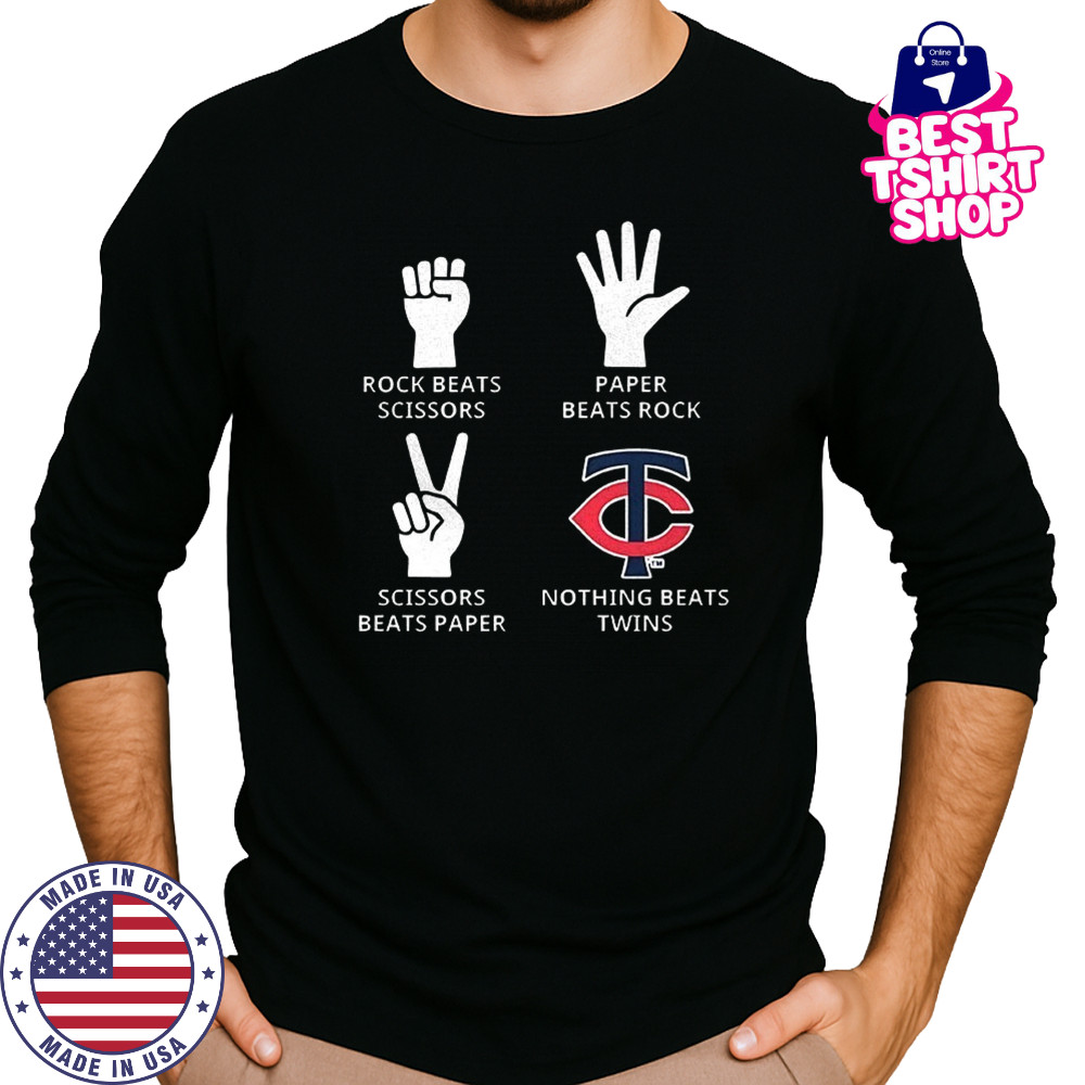 Minnesota Twins rock beats scissors paper beats rock scissors beats paper nothing beats Twins shirt Long Sleeved