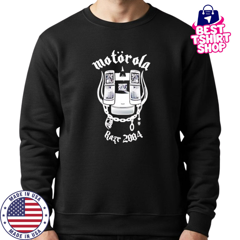 Motorola Razr 2004 shirt Sweatshirt