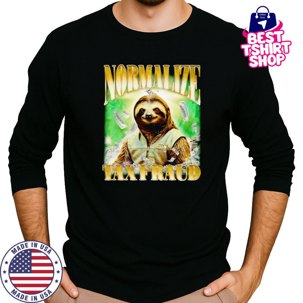 Normalize Tax Fraud sloth retro shirt Long Sleeved