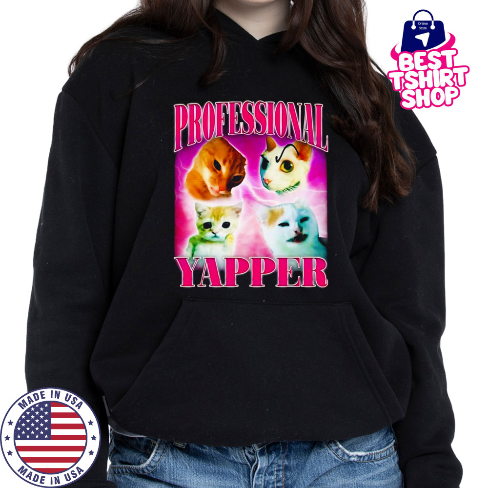 Professional yapper cat bootleg shirt Hoodie