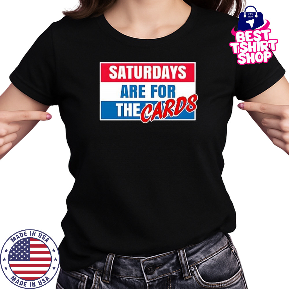 Saturdays Are For The Cards shirt Women's T-shirt