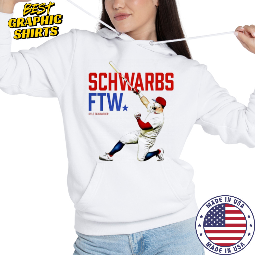 Schwarbs FTW Kyle Schwarber T-Shirt Hoodie
