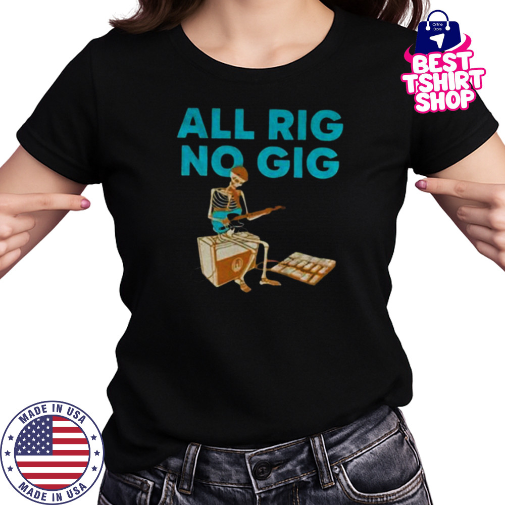 Skeleton play guitar all rig no gig shirt Women's T-shirt
