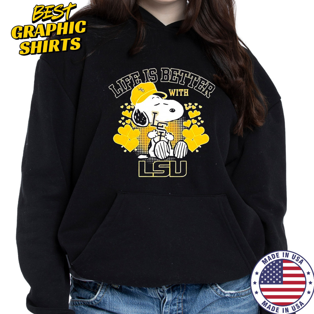 Snoopy Life Is Better With LSU T-Shirt Hoodie