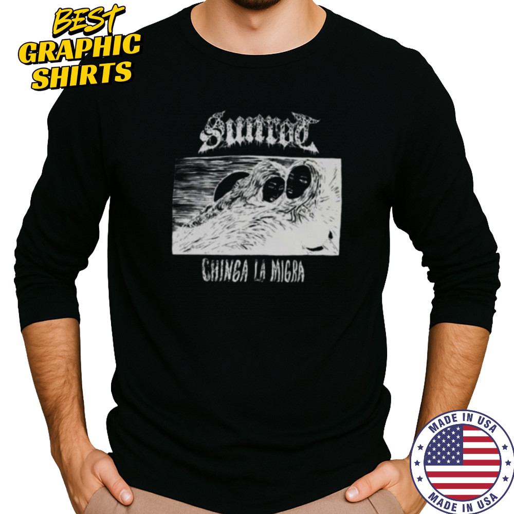 Sunrod chinga la migra shirt Long Sleeved
